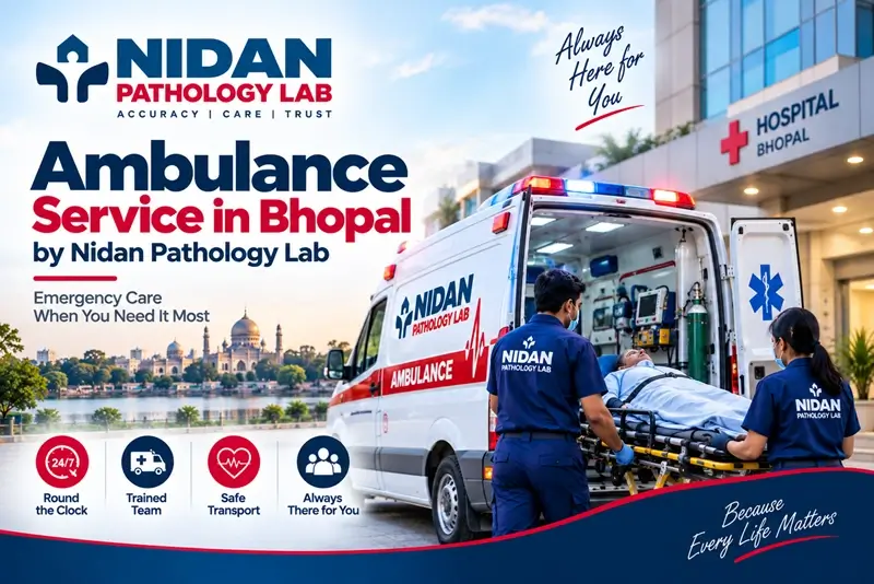 Ambulance Service in Bhopal by Nidan Pathology Lab