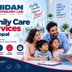 Family Care Service in Bhopal by Nidan Pathology Lab
