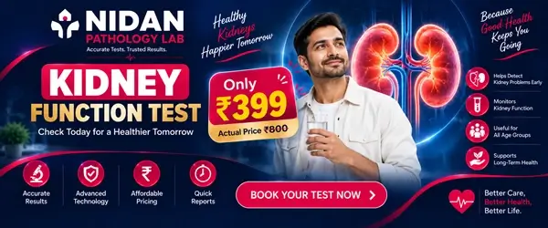 Kidney Function Test offer at 399 rupees by Nidan Pathology Lab Bhopal