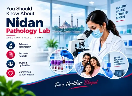 Nidan Pathology Lab patient-centric diagnostic testing services in Bhopal